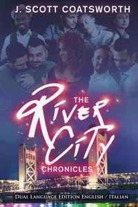 Cover image for The River City Chronicles: Dual Language Edition