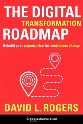 The Digital Transformation Roadmap