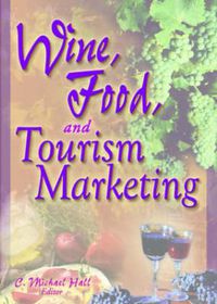 Cover image for Wine, Food, and Tourism Marketing