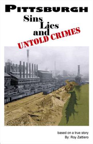 Cover image for Pittsburgh: Sins, Lies and Untold Crimes