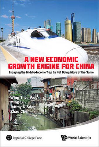 Cover image for New Economic Growth Engine For China, A: Escaping The Middle-income Trap By Not Doing More Of The Same