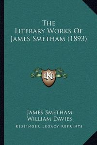 Cover image for The Literary Works of James Smetham (1893)