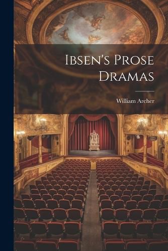 Ibsen's Prose Dramas