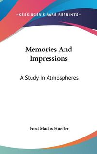 Cover image for Memories and Impressions: A Study in Atmospheres