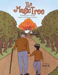 Cover image for The Magic Tree: Friends come and go; family will always be there