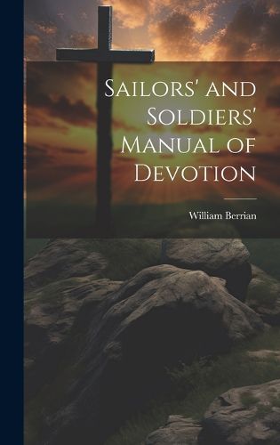 Cover image for Sailors' and Soldiers' Manual of Devotion