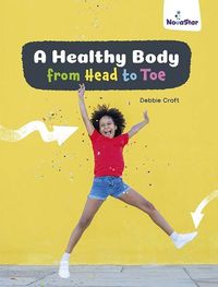 Cover image for A Healthy Body from Head to Toe