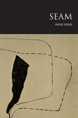 Cover image for Seam: Prose Poems