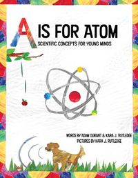 Cover image for A is for Atom