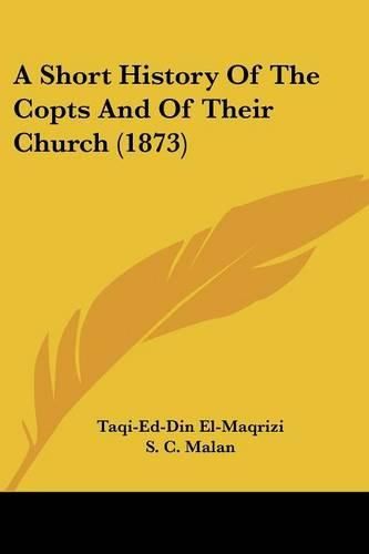 Cover image for A Short History of the Copts and of Their Church (1873)