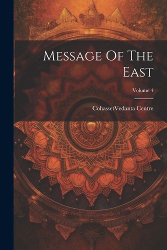 Cover image for Message Of The East; Volume 4