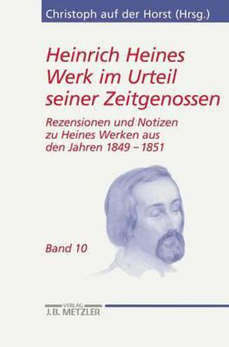 Cover image for Heinrich Heines Werk im Urteil seiner Zeitgenossen: Rezensionen und Notizen zu Heines Werken aus den Jahren 1849-1851