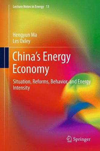 Cover image for China's Energy Economy: Situation, Reforms, Behavior, and Energy Intensity