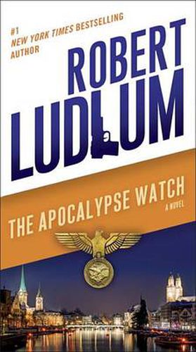 The Apocalypse Watch: A Novel