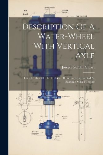 Description Of A Water-wheel With Vertical Axle