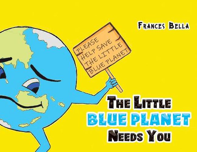 Cover image for The Little Blue Planet Needs You