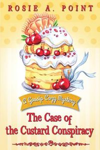 Cover image for The Case of the Custard Conspiracy