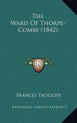 The Ward of Thorpe-Combe (1842)