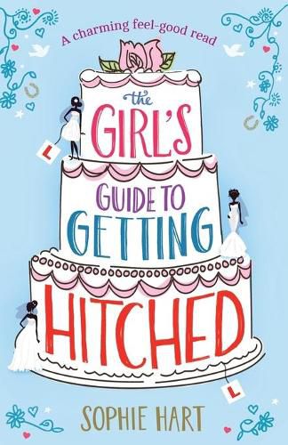 Cover image for The Girl's Guide to Getting Hitched