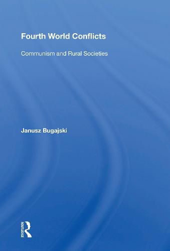 Cover image for Fourth World Conflicts: Communism and Rural Societies