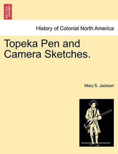 Cover image for Topeka Pen and Camera Sketches.