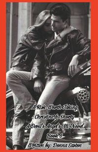 Cover image for A Risk Worth Taking Christine & Shorty A Devil's Angel's MC Novel Book 6