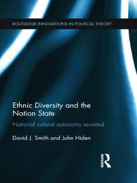 Cover image for Ethnic Diversity and the Nation State: National Cultural Autonomy Revisited