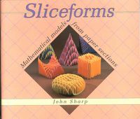 Cover image for Sliceforms: Mathematical Models from Paper Sections