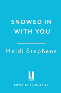 Cover image for Snowed In with You