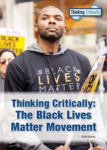 Cover image for Thinking Critically the Black Lives Matter Movement