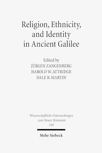 Religion, Ethnicity and Identity in Ancient Galilee: A Region in Transition