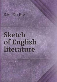 Cover image for Sketch of English Literature