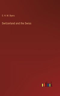 Cover image for Switzerland and the Swiss