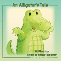 Cover image for An Alligator's Tale