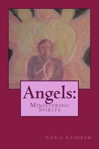 Angels: Ministering Spirits