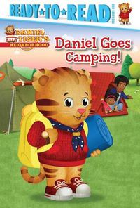 Cover image for Daniel Goes Camping!: Ready-To-Read Pre-Level 1