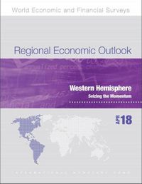 Cover image for Regional economic outlook: Western Hemisphere, seizing the momentum