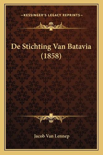 de Stichting Van Batavia (1858)