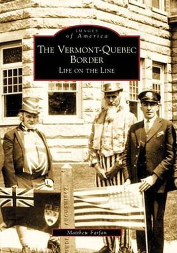 Cover image for The Vermont-Quebec Border: Life on the Line