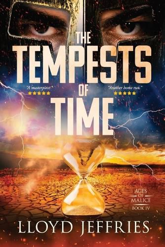 Cover image for The Tempests of Time, Ages of Malice, Book IV