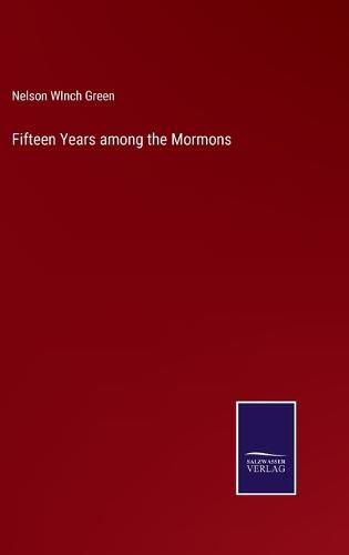 Cover image for Fifteen Years among the Mormons