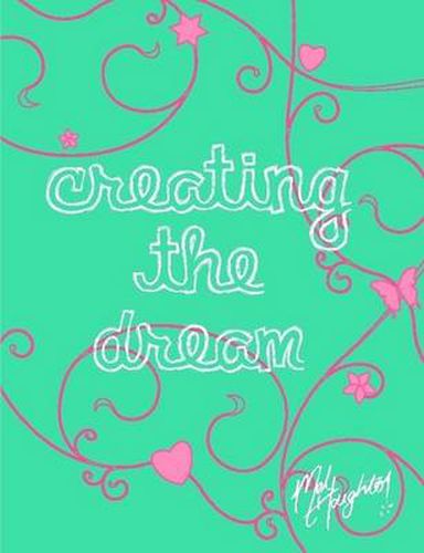 Cover image for Creating The Dream