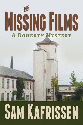 Cover image for The Missing Films: A Doherty Mystery