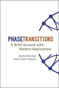 Cover image for Phase Transitions: A Brief Account With Modern Applications