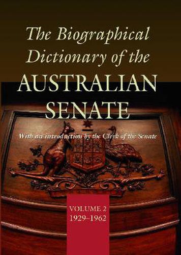 Cover image for The Biographical Dictionary of the Australian Senate Volume 2