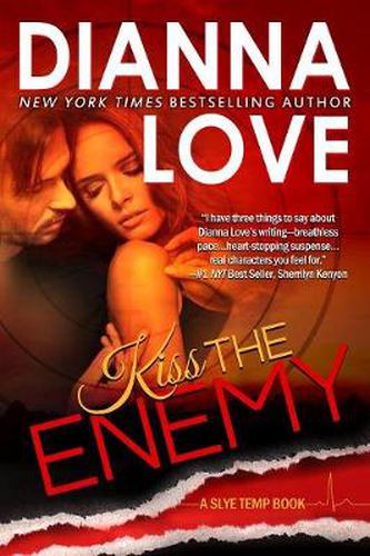 Cover image for Kiss The Enemy: Slye Temp Book 3