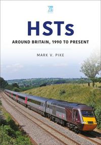 Cover image for HSTs: Around Britain, 1990 to Present