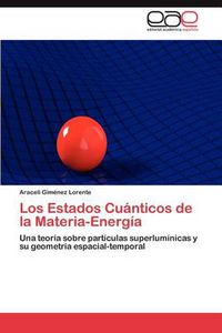 Cover image for Los Estados Cuanticos de La Materia-Energia