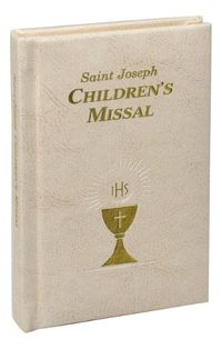 Cover image for St. Joseph Children's Missal: A Helpful Way to Participate at Mass