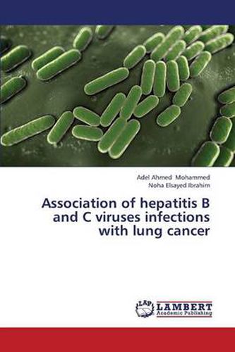 Association of hepatitis B and C viruses infections with lung cancer